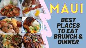 A Food Guide To Maui's Top Places to Eat for Brunch and Dinner!!!