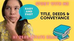 Hawaii real estate exam study guide - Title, Deeds and Conveyances - Study Prep Hawaii exam