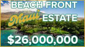 Touring a $26,000,000 BEACHFRONT MAUI ESTATE | Hawaii Real Estate