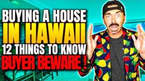 Buying A House In Hawaii | 12 Things To Know Before Buying A House In Oahu {2022}