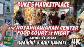 Duke's Marketplace and Royal Hawaiian Center Food Court at Night April 21, 2022 Waikiki Oahu Hawaii