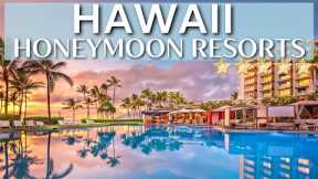 TOP 10 Best HONEYMOON Resorts And Hotels In HAWAII | Honeymoon In Hawaii