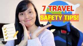 7 TRAVEL SAFETY TIPS | WATCH THIS BEFORE YOU TRAVEL!!