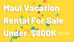 Maui Condo For Sale | Maui Hawaii Real Estate | Investing In Maui