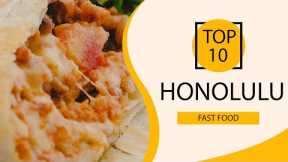Top 10 Best Fast Food Restaurants to Visit in Honolulu, Hawaii | USA - English