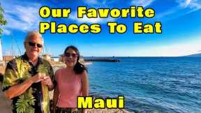 Our Favorite Places To Eat. Maui. Where We Eat in Lahaina. Best Value