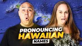 Pronouncing Hawaiian Names