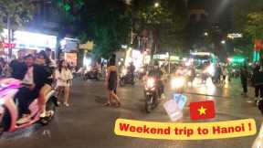 Travel to Hanoi with us 🇻🇳 | A quick but AMAZING weekend trip in Vietnam's capital city! 🍻