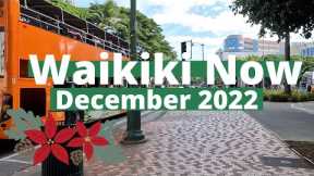 WAIKIKI NOW 4K | December 2022 | NON-NARRATED Walking | LOCAL UPDATES | OAHU