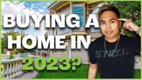 Watch This If You Plan To Buy A Home In 2023 | 7 Easy Steps