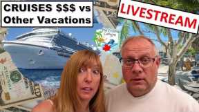 LIVE Nov.27/22 - Are Cruises the Best Value for Travel $$$$$?!
