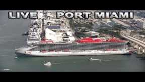 🔴 LIVE Port of Miami Cruise Ship Terminals