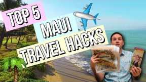 Top 5 Maui Travel Hacks & Tips! | Condominium Rentals Hawaii
