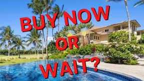Big Island Hawaii Real Estate~Is now a good time to buy a house?