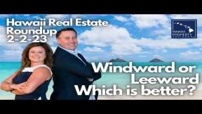 Hawaii Real Estate Roundup - 2-2-2023 -  ✈️ 🌅🏄⛵😎 Oahu Real Estate