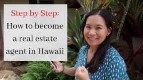 How to Become a Real Estate Agent in Hawaii - Step by Step - Everything you need to know and more!