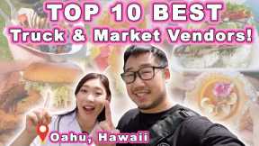 TOP 10 BEST Food Trucks & Market Vendors in OAHU! || [Oahu, Hawaii] *Our Top Pics for 2022*