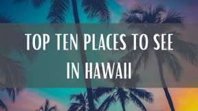 Top 10 Places To See In Hawaii  (Travel Video)