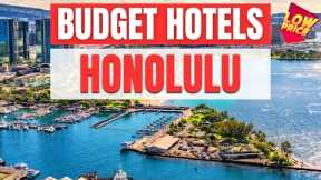 Best Budget Hotels in Honolulu | Unbeatable Low Rates Await You Here!
