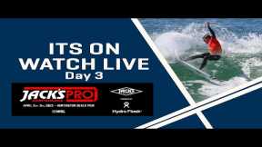 WATCH LIVE Jack's Surfboards Pro presented by Hydro Flask Day 3