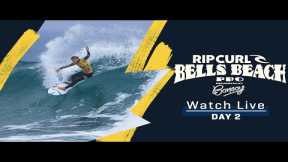 WATCH LIVE Rip Curl Pro Bells Beach Presented By Bonsoy - Day 2