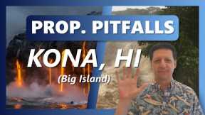 Potential Property Disasters in Kona Hawaii Big Island Real Estate