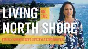 North Shore Oahu | Best Place to Live in Hawaii? Haleiwa to Turtle Bay