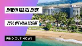 Hawaii Travel Hack! Save 70% at Maui Resort with this Travel Deal! #shorts