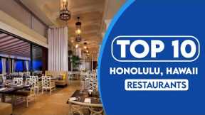10 Best Restaurants In Honolulu, Hawaii | Best Places To Eat In Honolulu, Hawaii
