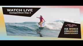 WATCH LIVE! - 2023 Surf City ISA World Longboard Championship - DAY 2