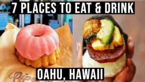Where to Eat in Oahu, HAWAII - 7 Places to Eat and Drink