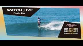 WATCH LIVE! - 2023 Surf City ISA World Longboard Championship - FINALS DAY
