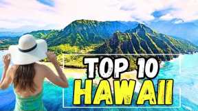 10 Amazing Things To See And Do in Hawaii | Hawaii Best Attractions - Hawaii Travel Guide #hawaii