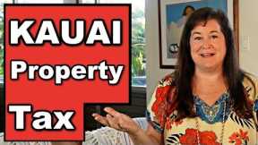Everything you need to know about Kauai property taxes.