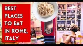 8 Best Places to Eat in Rome, Italy | Budget Friendly | Food Guide | Pasta, Pizza, Gelato & More