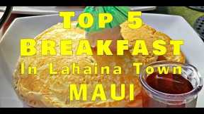 Top 5 breakfast Lahaina Maui. Awesome Breakfast Places. Ocean Views!