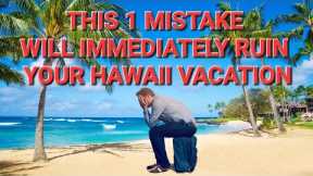 This 1 mistake will absolutely destroy your Hawaiian Vacation | Horrible No Good Very Bad Day
