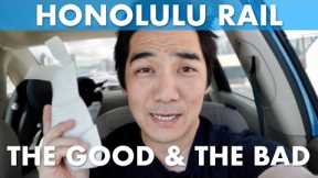 Riding the Honolulu Rail (what I liked and disliked)