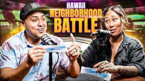 Derek VS Mahe || Round 2 || Which Hawaii Neighborhood Is Better