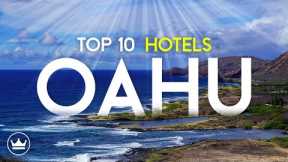 The Top 10 BEST Hotels & Resorts in Oahu, Hawaii (2023)