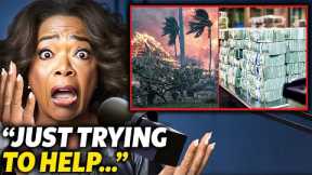 Oprah PANICS As Her SICK Plot To PROFIT From Hawaii Fires LEAKED