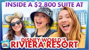 INSIDE a $2,800 Suite at Disney World's Riviera Resort