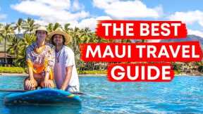 THE BEST MAUI TRAVEL GUIDE (from a local resident)