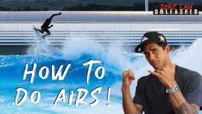 HOW TO DO AIRS LIKE A PRO! | 10+ SURF AIRS EXPLAINED