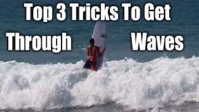 Top 3 Tricks to Get through Waves on a longboard Surfboard