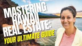 Unlocking Hawaii's Real Estate Market: Comprehensive Guide to Buying and Investing in Paradise