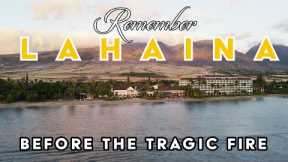 Remembering Lahaina | Before The Tragic Fire | Tribute to The Victims and Family of Lahaina