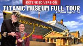 Titanic Museum in Pigeon Forge Tennessee Full 2023 Tour | EXTENDED VERSION