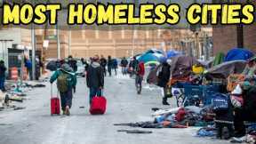 10 Most US Cities with Highest Homeless Population 2023