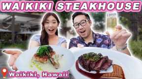Seafood & STEAKHOUSE in WAIKIKI! || LUXURY Filet Mignon & Macadamia Crusted Mahi Mahi!